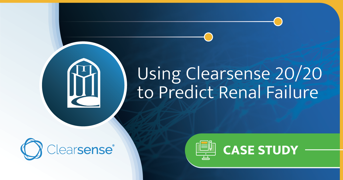 Using Clearsense 20/20 to Predict Renal Failure