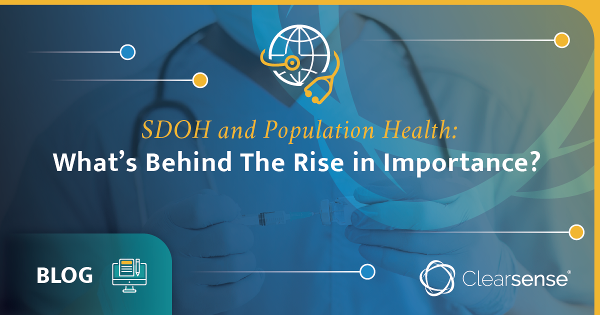 SDOH and Population Health - What's Behind the Rise in Importance?
